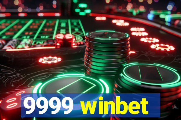 9999 winbet